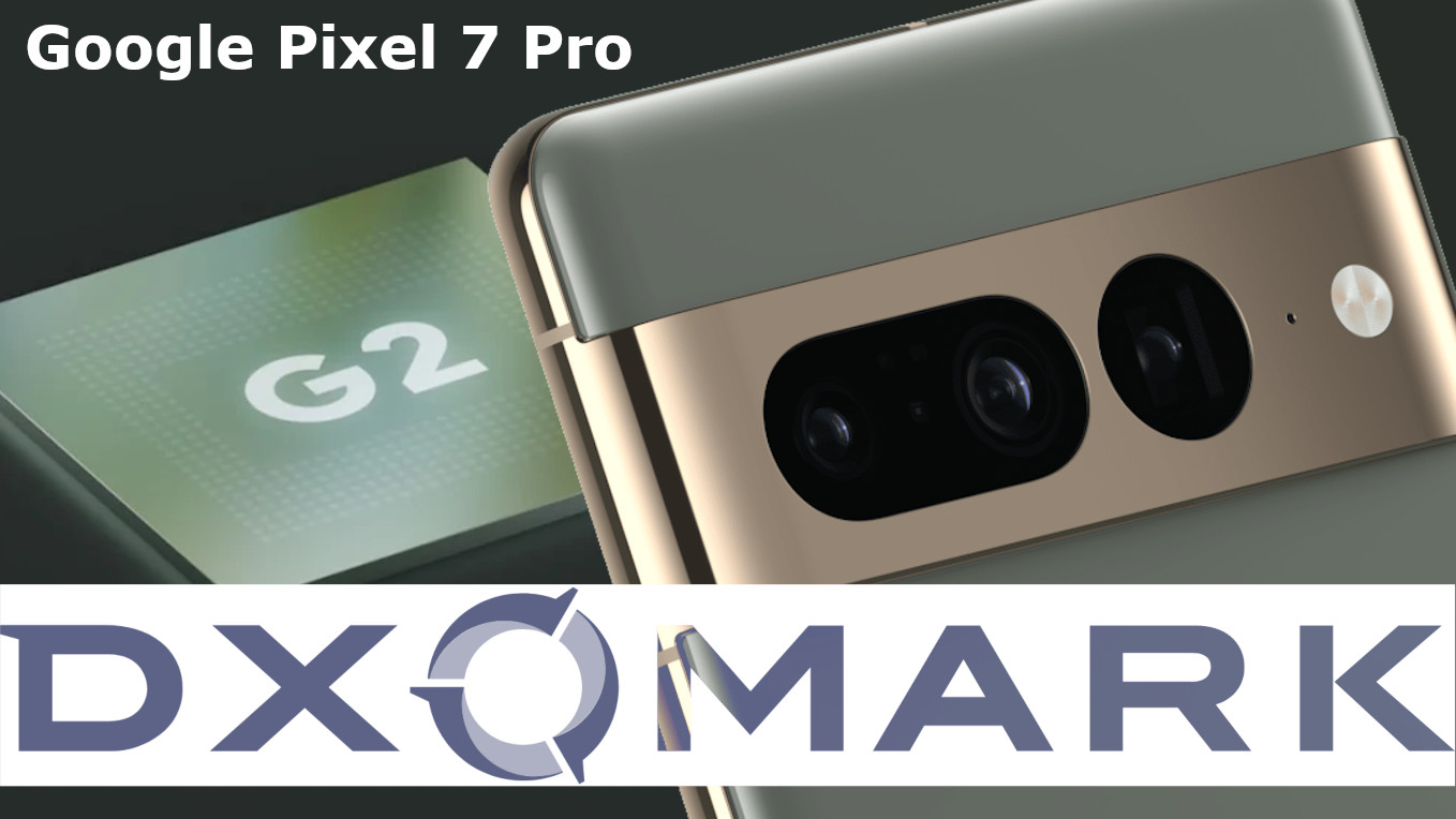 Google Pixel 7 Pro - DXOMARK
